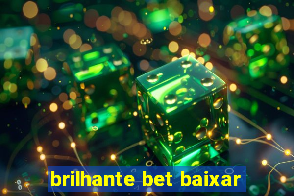 brilhante bet baixar